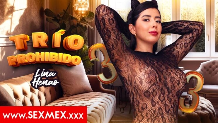 Lina Henao Forbidden Threesome Big Tits Blowjob